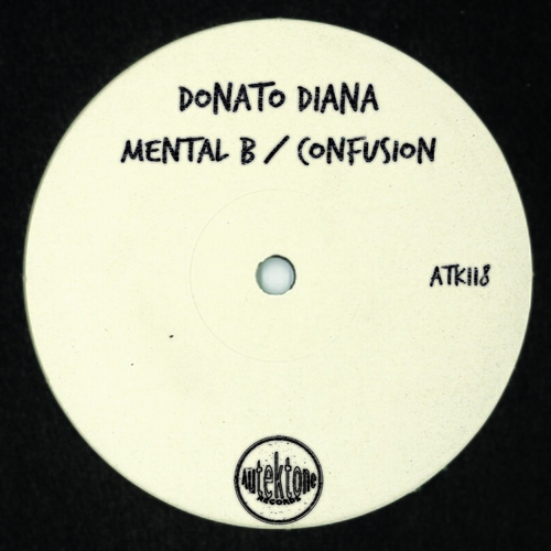 Donato Diana - Mental B _ Confusion [ATK118]